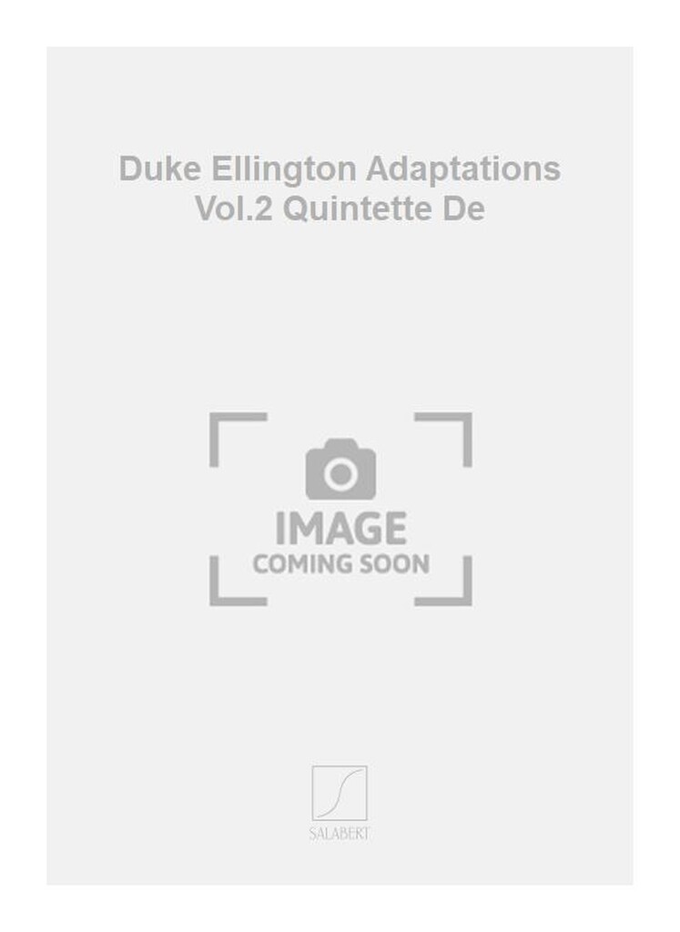 Duke Ellington Adaptations Vol.2 Quintette De